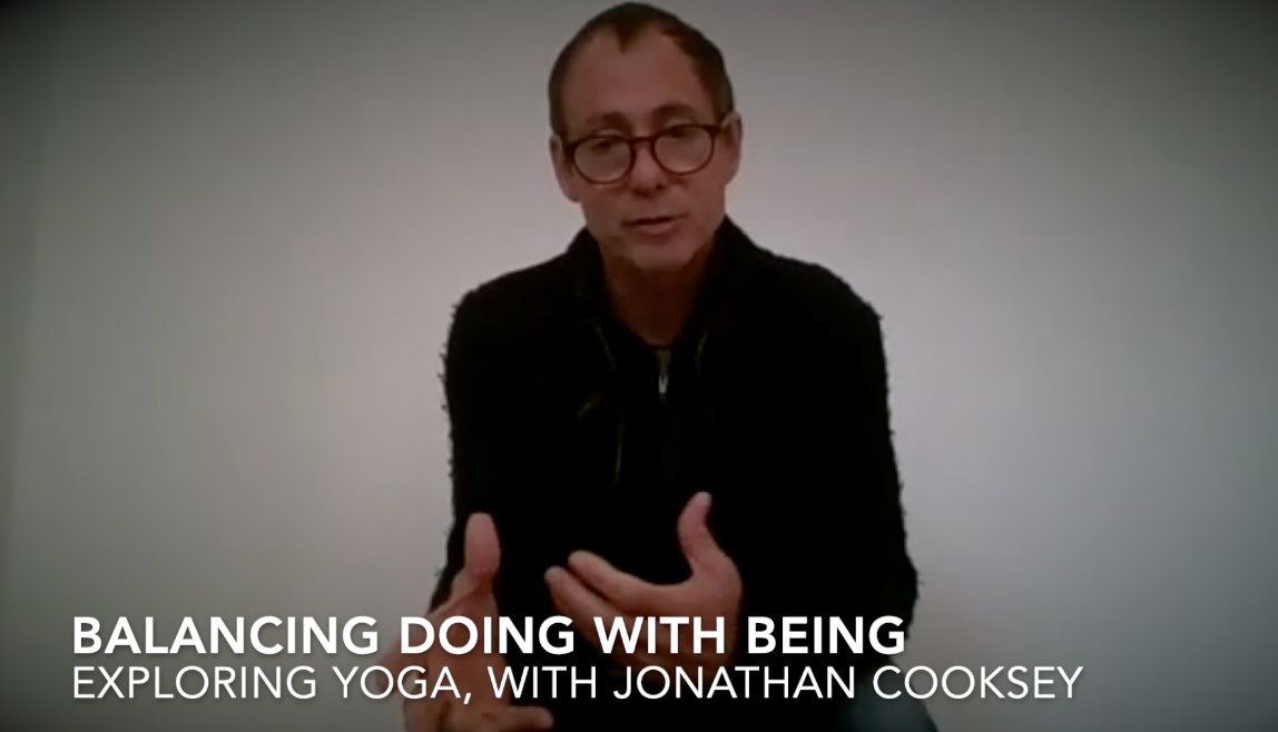 Being and Doing Yoga – in conversation with Jonathan Cooksey
